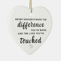 Never Underestimate Your Impact Appreciation