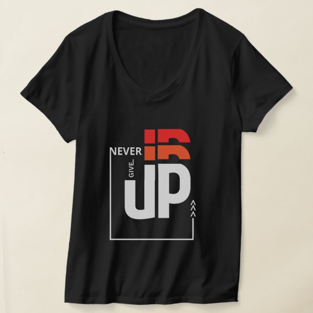 never up T-Shirt (Laydown)