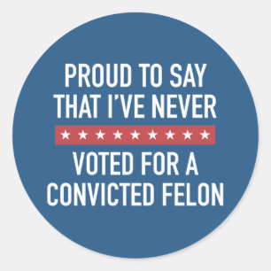 Never Voted For Trump Classic Round Sticker