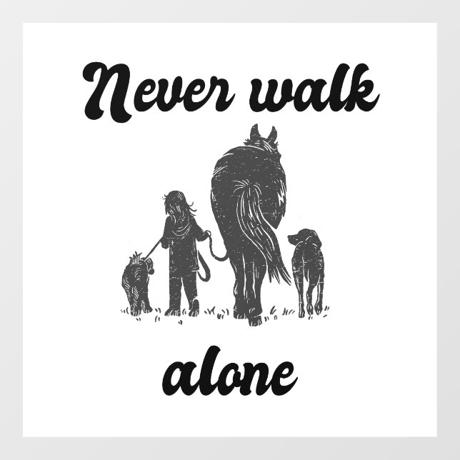 Never Walk Alone – Rustic Animal Lover  (Sheet)