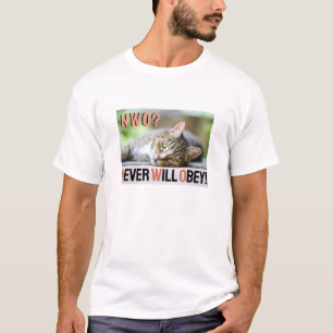 Never Will Obey (light) T-Shirt