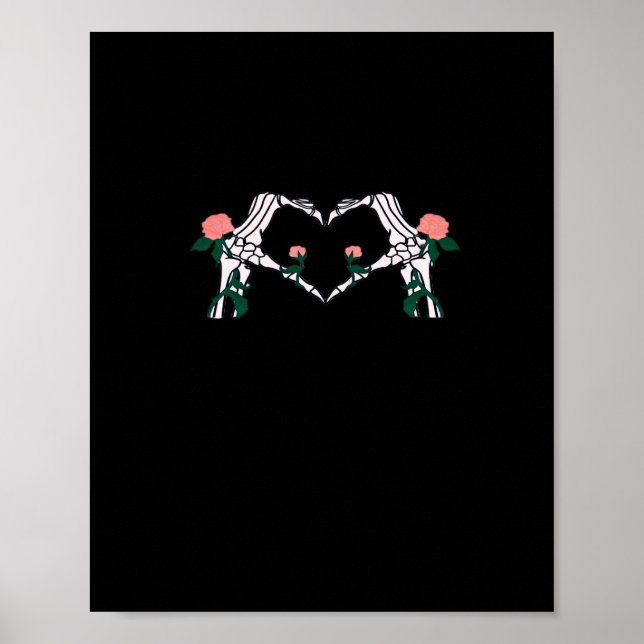 Never Wilts – Skeleton Hands Roses  Poster (Front)