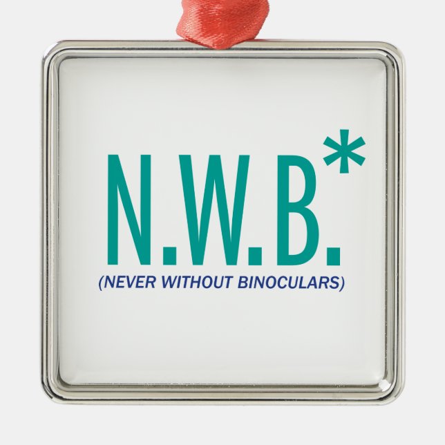 Never Without Binoculars Metal Tree Decoration (Front)