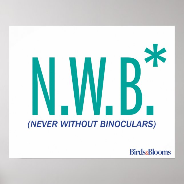 Never Without Binoculars Poster (Front)
