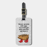Never Wrestle with Pigs