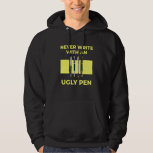 Never Write With An Ugly Pen Student Teacher Back  Hoodie