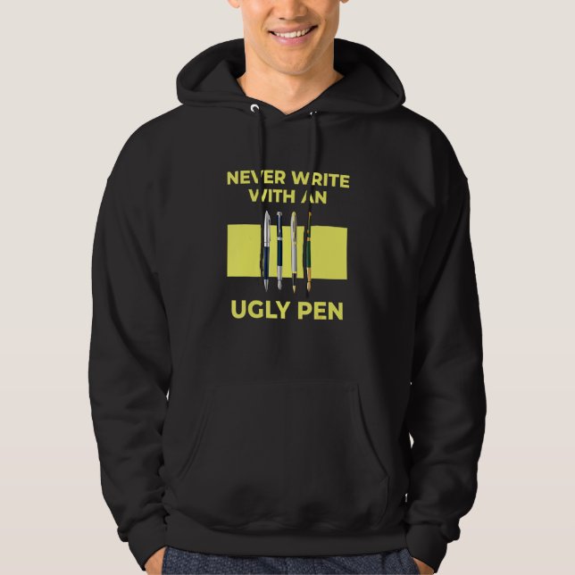 Never Write With An Ugly Pen Student Teacher Back  Hoodie (Front)