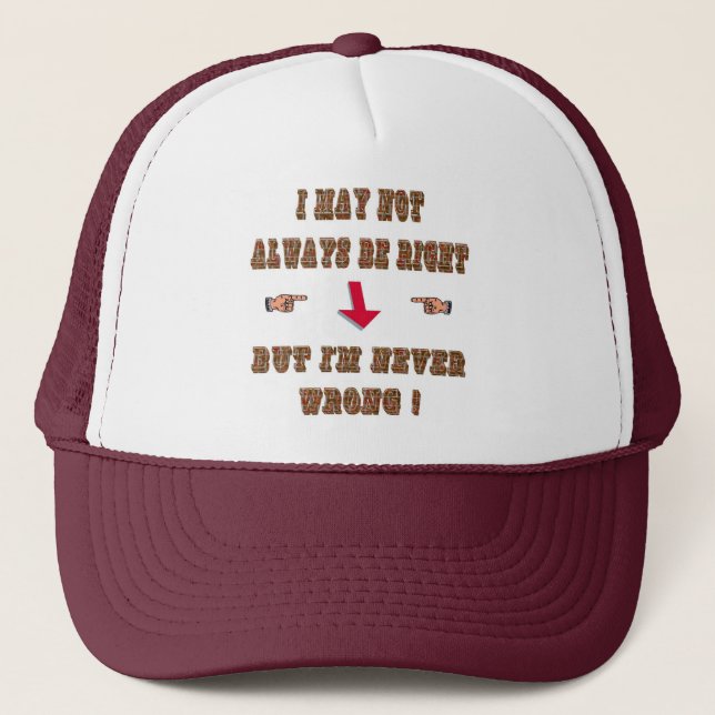 never wrong trucker hat (Front)