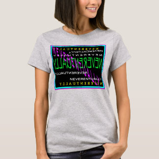 Neverentually_Border-iffic © 2013 James Warren T-Shirt