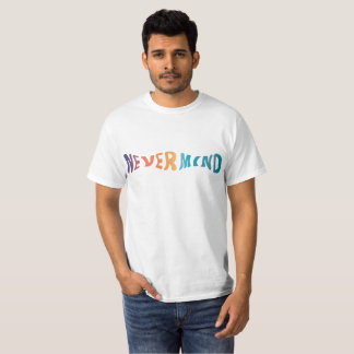 Nevermind T-Shirt