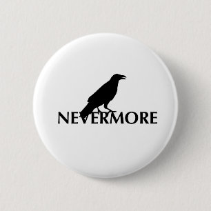 Nevermore 2 6 cm round badge