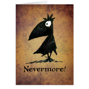 Nevermore! Funny Black Crow Edgar Allen Poe