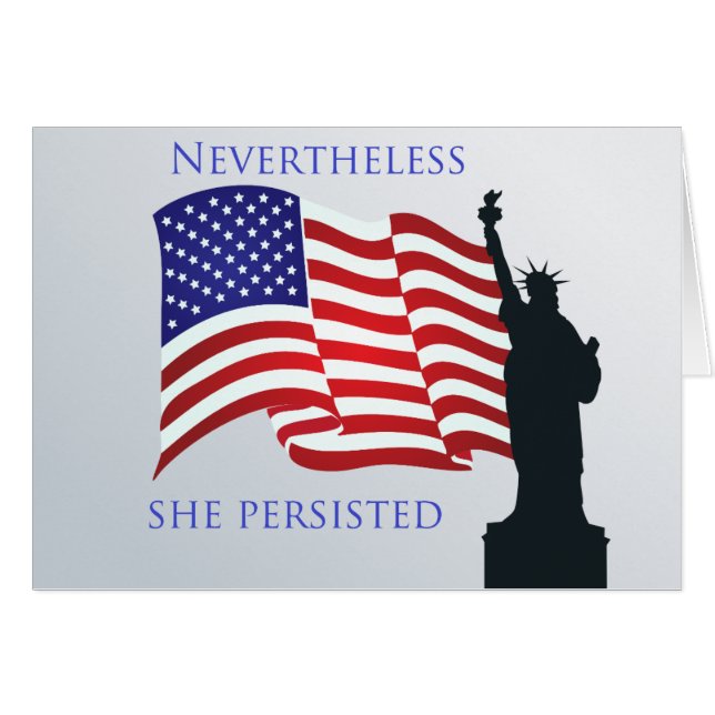 Nevertheless she persisted (Front Horizontal)