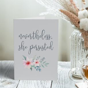 Nevertheless She Persisted Card