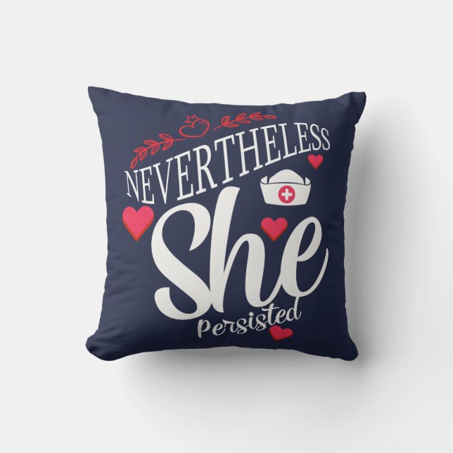 Nevertheless She Persisted Cushion (Front)