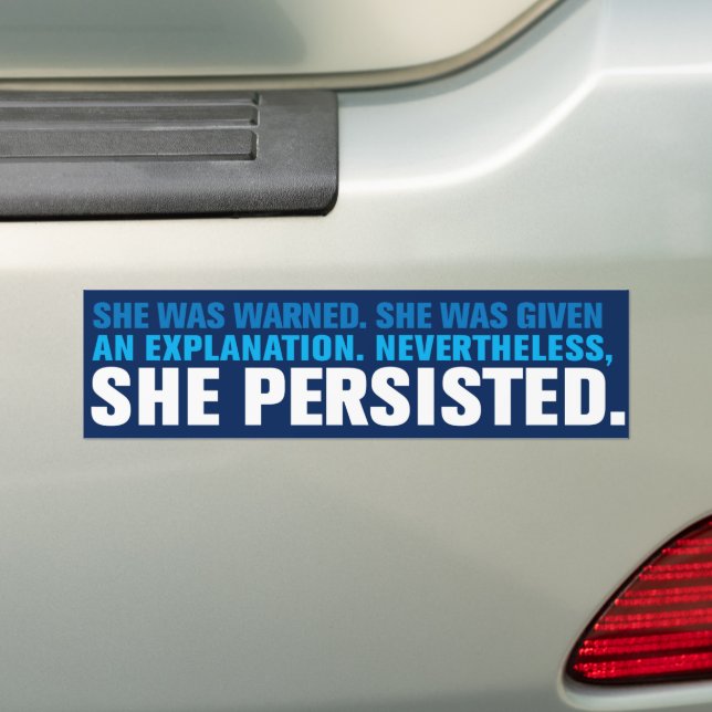 Nevertheless She Persisted Elizabeth Warren Bumper Sticker (On Car)