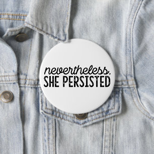 Nevertheless, She Persisted - Feminist 10 Cm Round Badge