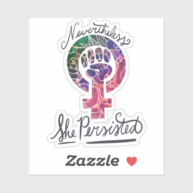 Nevertheless she persisted Feminist Symbol Art (Sheet)