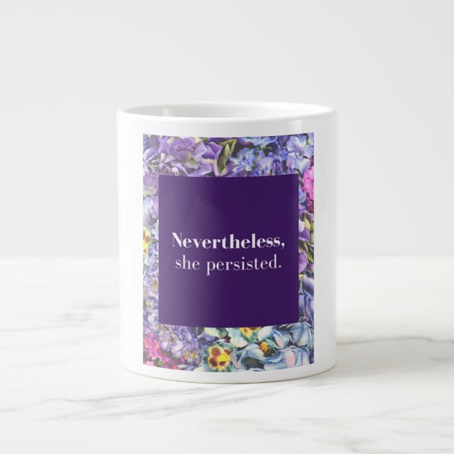 Nevertheless, she persisted jumbo mug (Front)