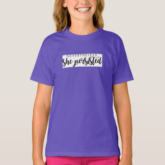 Nevertheless She Persisted Kid's Shirt