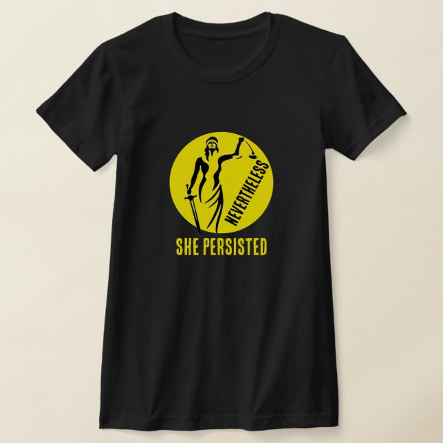 "Nevertheless, She Persisted" & Lady Justice T-Shirt (Laydown)