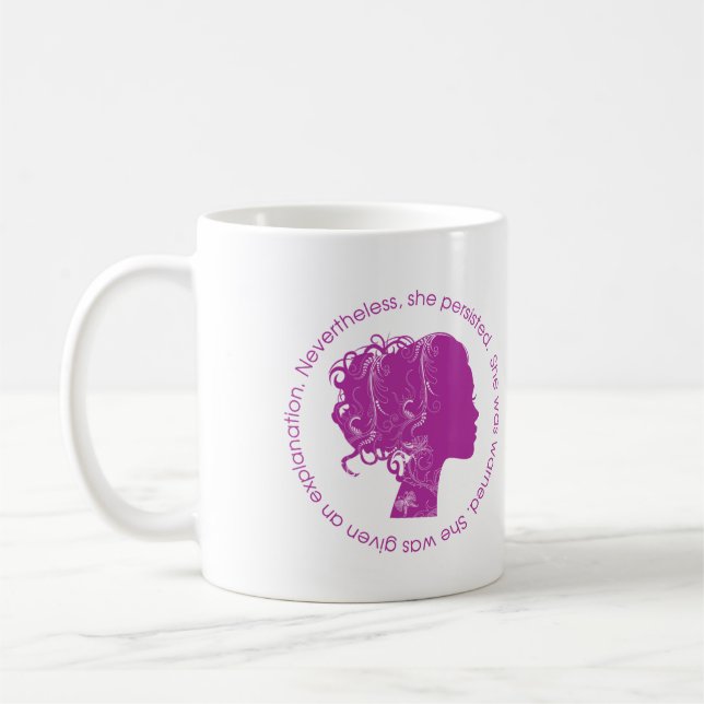Nevertheless, She Persisted (Magenta) Coffee Mug (Left)