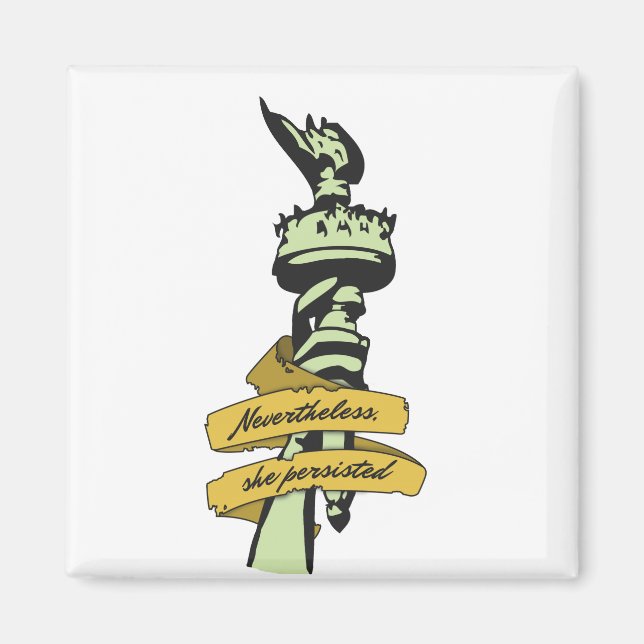 "Nevertheless, she persisted" Magnet (Front)