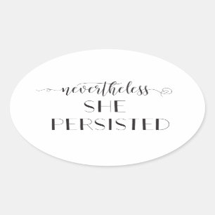 Nevertheless She Persisted Quote Oval Sticker