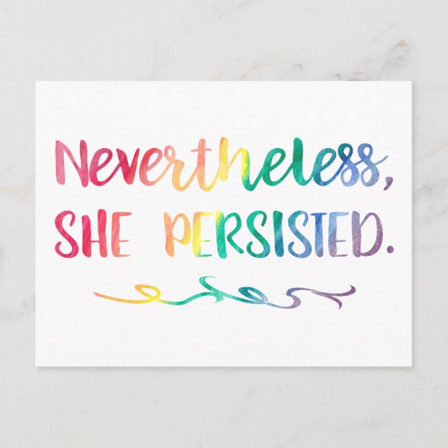 Nevertheless, She Persisted Rainbow Watercolor Postcard (Front)