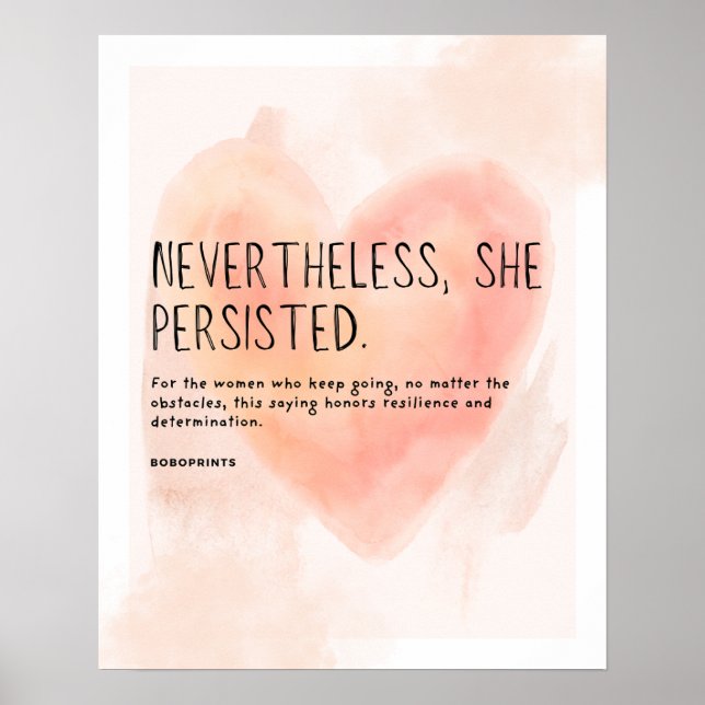 Nevertheless, She Persisted - Resilience & Determi Poster (Front)