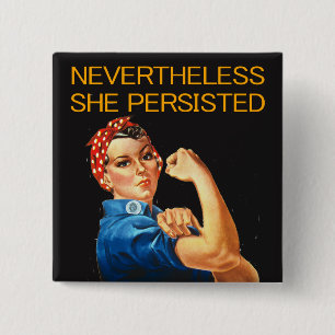 Nevertheless, She Persisted. Rosie the Riveter. 15 Cm Square Badge