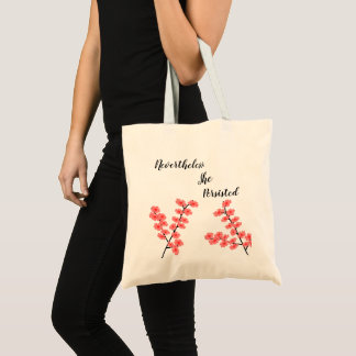 Nevertheless, She Persisted Tote