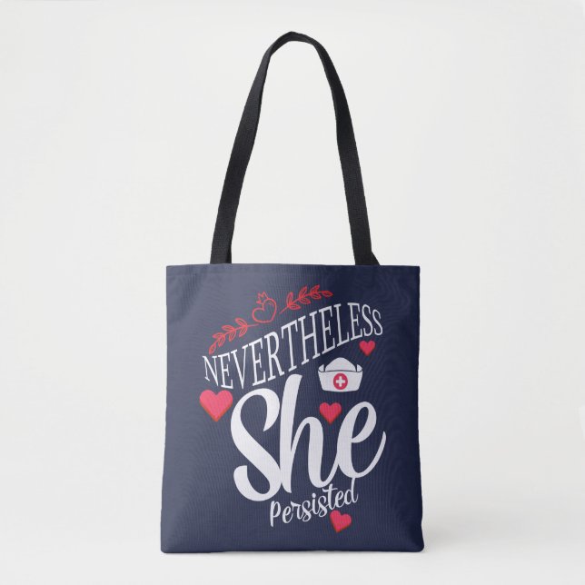Nevertheless She Persisted Tote Bag (Front)