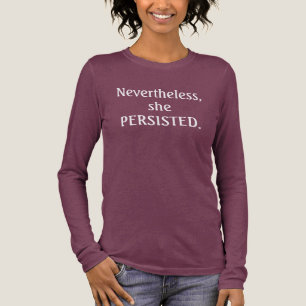 Nevertheless, she persisted. Tri-Blend shirt