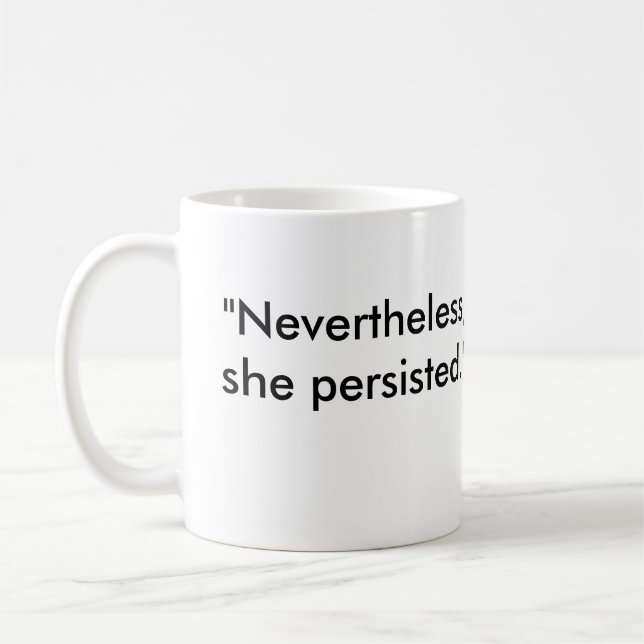 "Nevertheless, She Persisted" with PinkHat Eagle Coffee Mug (Left)