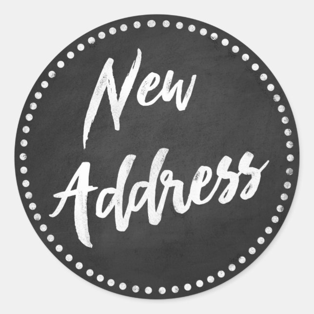 New Address Chalkboard Style White Classic Round Sticker (Front)