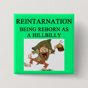 new age hillbilly joke 15 cm square badge