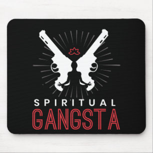 New Age Sritual Srituality Yoga Gangster Enlighten Mouse Pad