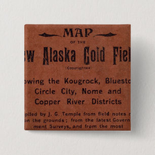 New Alaska gold fields 15 Cm Square Badge