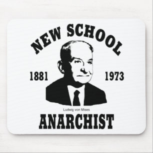 New Anarchist  --  Ludwig von Mises Mouse Pad