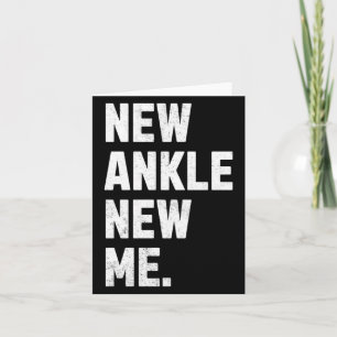 New Ankle New Me Funny Ankle Replacement Surgery  Card