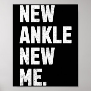 New Ankle New Me Funny Ankle Replacement Surgery  Poster