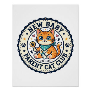 New Baby Parent Cat Cat Mum Gift Idea - New Baby P Poster