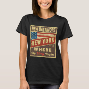 New Baltimore Ny Its Where My Story Begins _1 T-Shirt