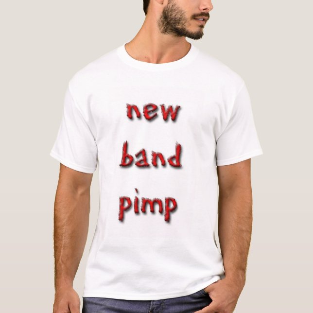 New Band Pimp T-Shirt (Front)