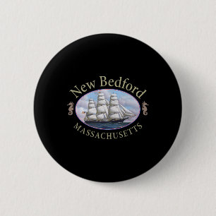 New Bedford Machusetts Nautical Tall Ship 6 Cm Round Badge