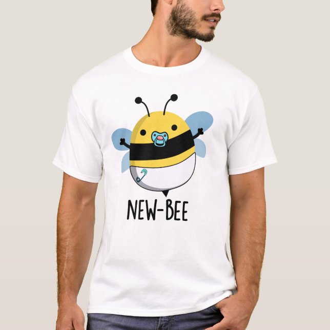 New Bee Funny Insect Bug Pun  T-Shirt (Front)