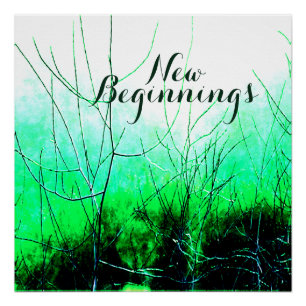 "New Beginnings" in Bright Green Floral Design Poster