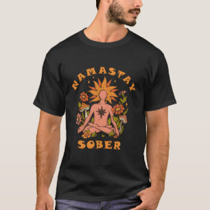New Beginnings Namastay Sober Sobriety 12 Step Rec T-Shirt