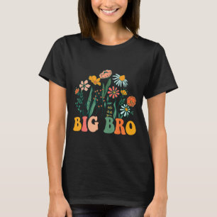 New Big Bro Wildflower First Birthday &amp; Baby S T-Shirt